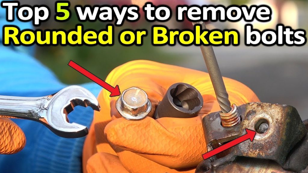 The Top 5 Ways to Remove Rounded or Broken Bolts Fast and Easy